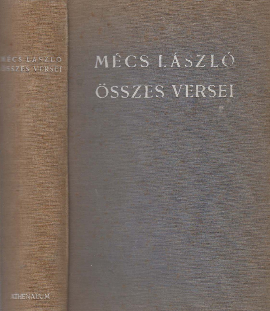 MÉCS LÁSZLÓ - Mécs László összes versei (aláírt) [antikvár]