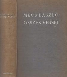 MÉCS LÁSZLÓ - Mécs László összes versei (aláírt) [antikvár]