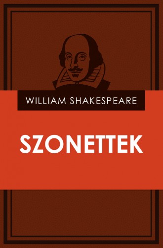 William Shakespeare - Szonettek [eKönyv: epub, mobi]
