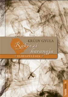 Krúdy Gyula - Rákóczi harangja [eKönyv: epub, mobi]