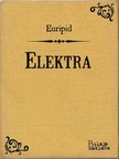 Koloman Rac Euripid, - Elektra [eKönyv: epub, mobi]