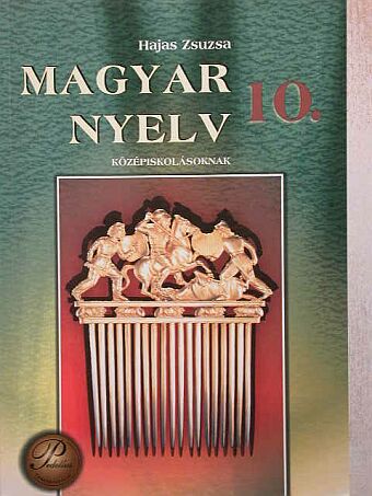 Hajas Zsuzsa - Magyar nyelv 10. [antikvár]