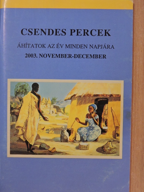 Amy Treece - Csendes percek 2003. november-december [antikvár]