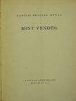 Karcsai Kulcsár István - Mint vendég [antikvár]