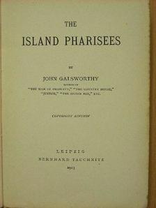 John Galsworthy - The Island Pharisees [antikvár]