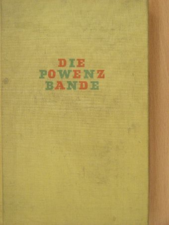 Ernst Penzoldt - Die Powenzbande (gótbetűs) [antikvár]