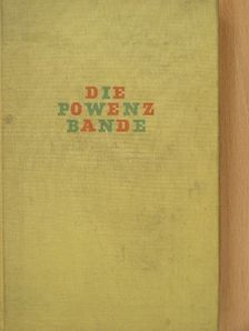Ernst Penzoldt - Die Powenzbande (gótbetűs) [antikvár]