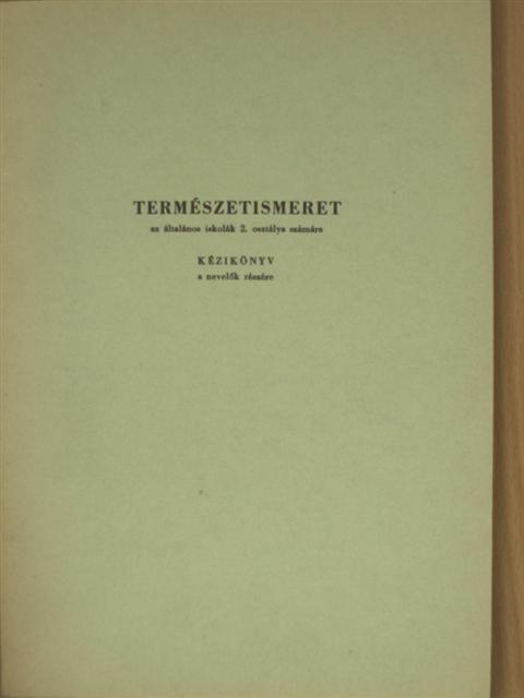 Baloghné Szabó Ildikó - Természetismeret az általános iskolák 2. osztálya számára [antikvár]