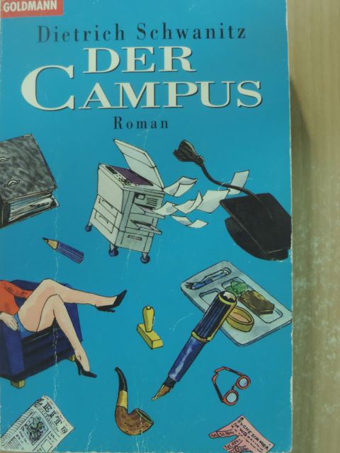 Dietrich Schwanitz - Der Campus [antikvár]