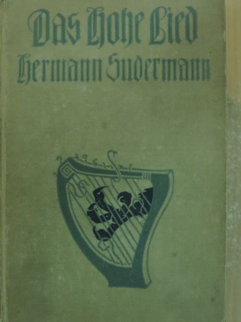 Hermann Sudermann - Das hohe Lied (gótbetűs) [antikvár]