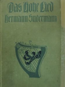Hermann Sudermann - Das hohe Lied (gótbetűs) [antikvár]