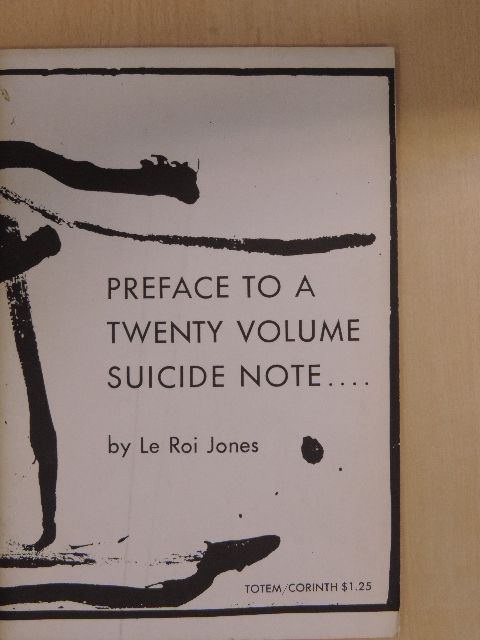 Le Roi Jones - Preface to a Twenty Volume Suicide Note... [antikvár]