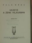 Falk Géza - Vezető a zene világában [antikvár]