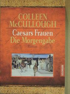 Colleen McCullough - Caesars Frauen II. [antikvár]