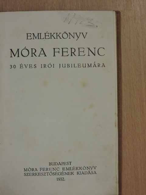 Móra Ferenc - Emlékkönyv Móra Ferenc 30 éves irói jubileumára [antikvár]