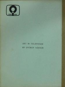 György Sándor - Art in Television [antikvár]