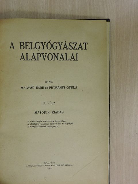Magyar Imre - A belgyógyászat alapvonalai II. (töredék) [antikvár]