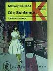 Mickey Spillane - Die Schlange [antikvár]