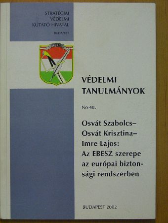 Imre Lajos - Az EBESZ szerepe az európai biztonsági rendszerben [antikvár]