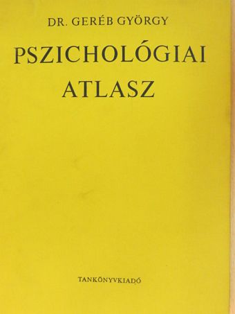 Dr. Geréb György - Pszichológiai atlasz [antikvár]