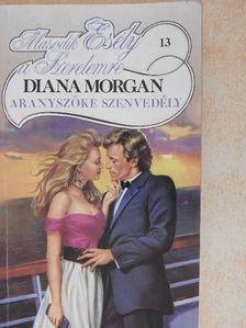Diana Morgan - Aranyszőke szenvedély [antikvár]