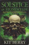 Kit Berry - Solstice at Stonewylde [antikvár]