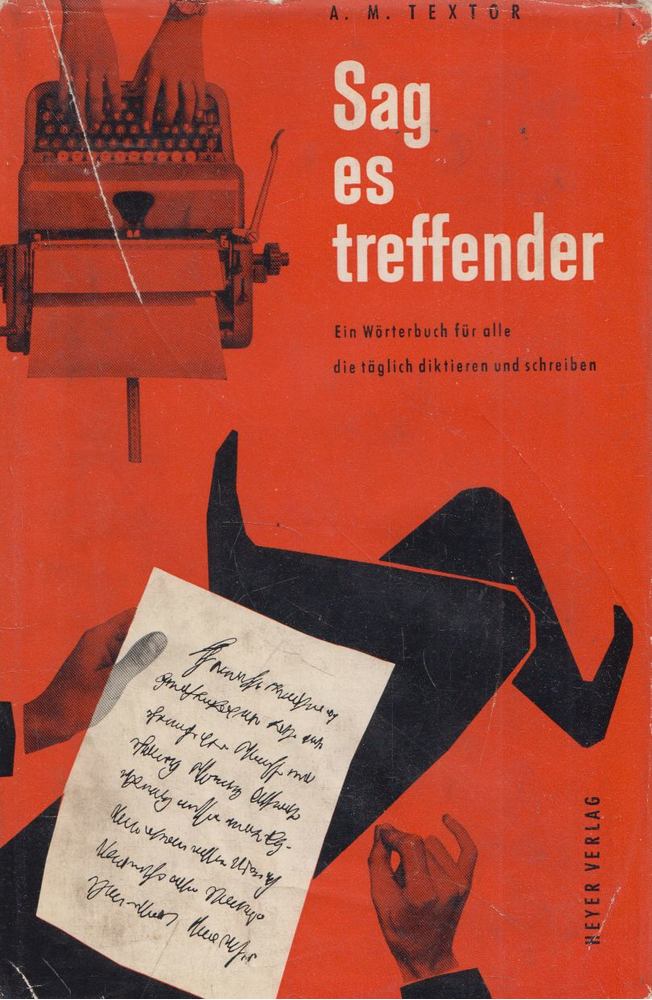 A. M. Textor - Sag es treffender [antikvár]