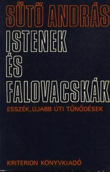 SÜTŐ ANDRÁS - Istenek és falovacskák [antikvár]