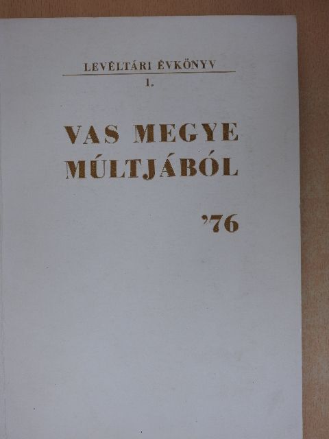 C. Harrach Erzsébet - Vas megye múltjából '76 [antikvár]