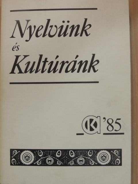 Bartos György - Nyelvünk és kultúránk '85 [antikvár]