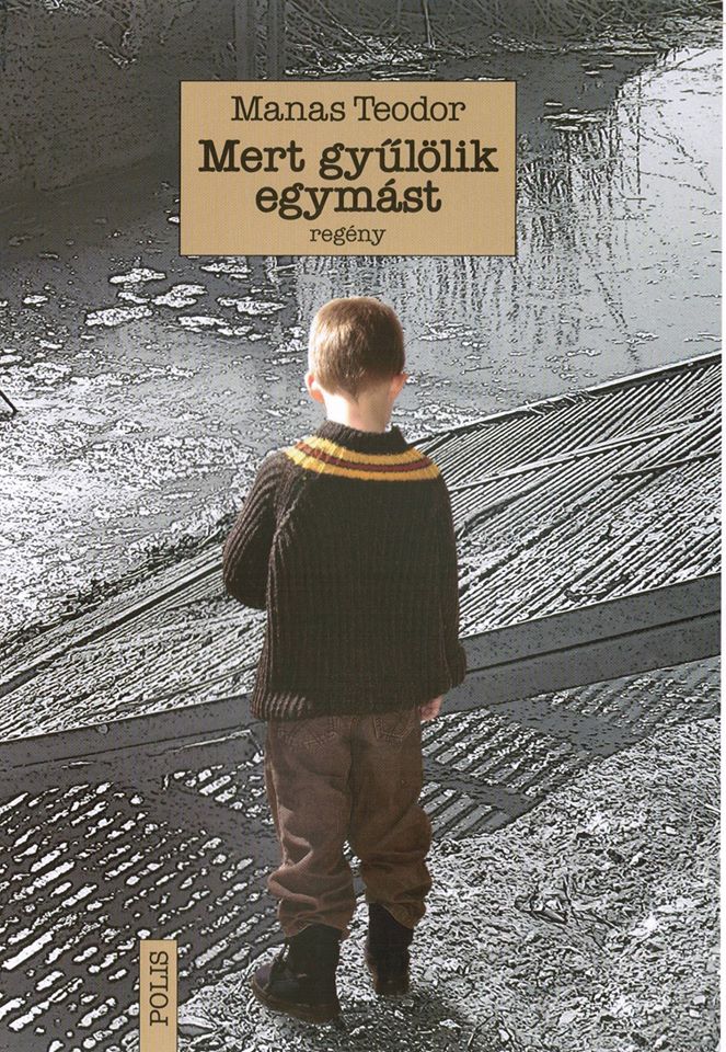 Manas Teodor - Mert gyűlölik egymást
