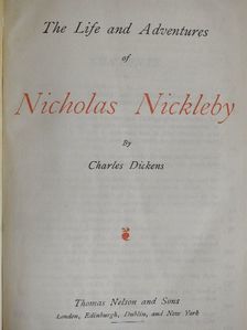 Charles Dickens - The Life and Adventures of Nicholas Nickleby [antikvár]