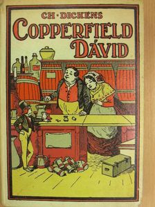 Charles Dickens - Copperfield Dávid [antikvár]