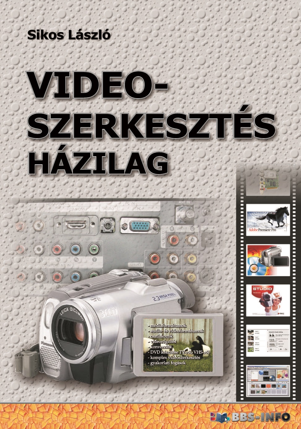 Sikos László - Videoszerkesztés házilag [eKönyv: pdf]