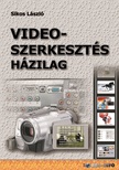 Sikos László - Videoszerkesztés házilag [eKönyv: pdf]