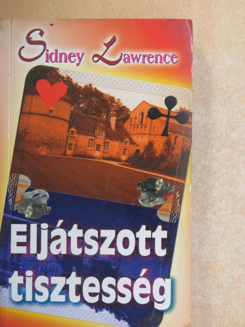 Sidney Lawrence - Eljátszott tisztesség [antikvár]