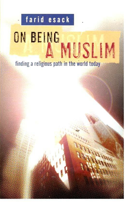 ESACK, FARID - On Being a Muslim [antikvár]