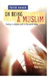 ESACK, FARID - On Being a Muslim [antikvár]