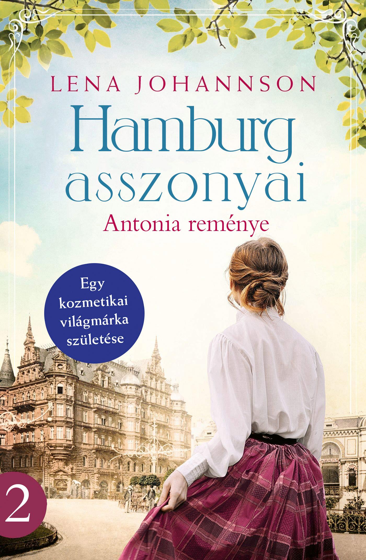Lena Johannson - Hamburg asszonyai - Antonia reménye