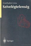 Cserhalmi Lívia - Szívelégtelenség [antikvár]