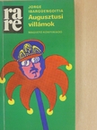 Jorge Ibargüengoitia - Augusztusi villámok [antikvár]