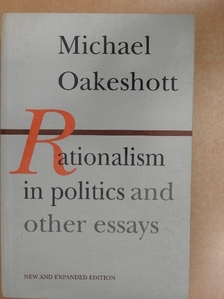 Michael Oakeshott - Rationalism in politics and other essays [antikvár]
