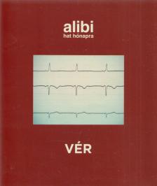 Alexander Brody - Alibi hat hónapra - Vér [antikvár]