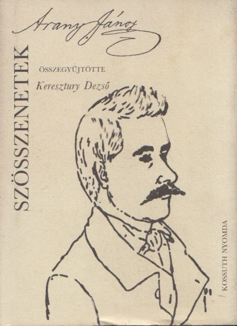 Keresztury Dezső - Arany János: Szösszenetek [antikvár]