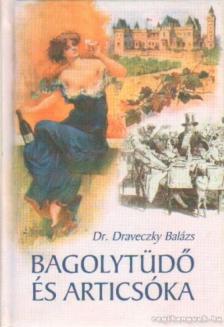 Bagolytüdő és articsóka [antikvár]