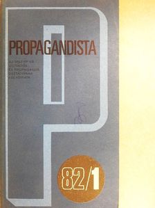 Balogh András - Propagandista 1982/1. [antikvár]