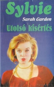 GARDEN, SARAH - Utolsó kísértés [antikvár]