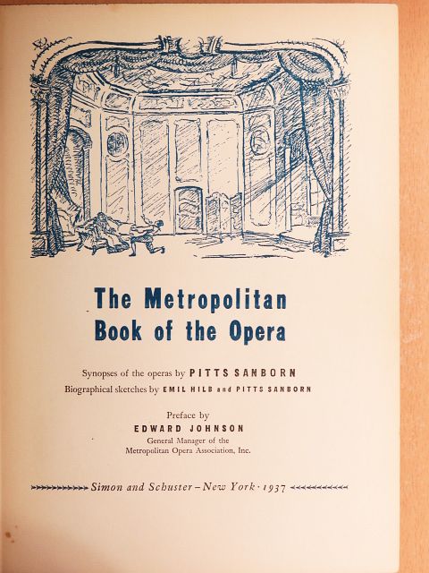 Pitts Sanborn - The Metropolitan Book of the Opera [antikvár]