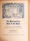 Pitts Sanborn - The Metropolitan Book of the Opera [antikvár]
