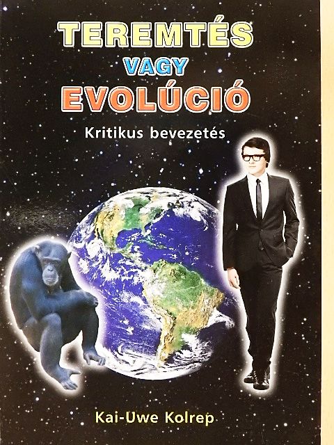 Kai-Uwe Kolrep - Teremtés vagy evolúció [antikvár]